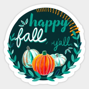 Happy Fall, Y’all - Dark Green, Teal, Orange - Transparent Sticker